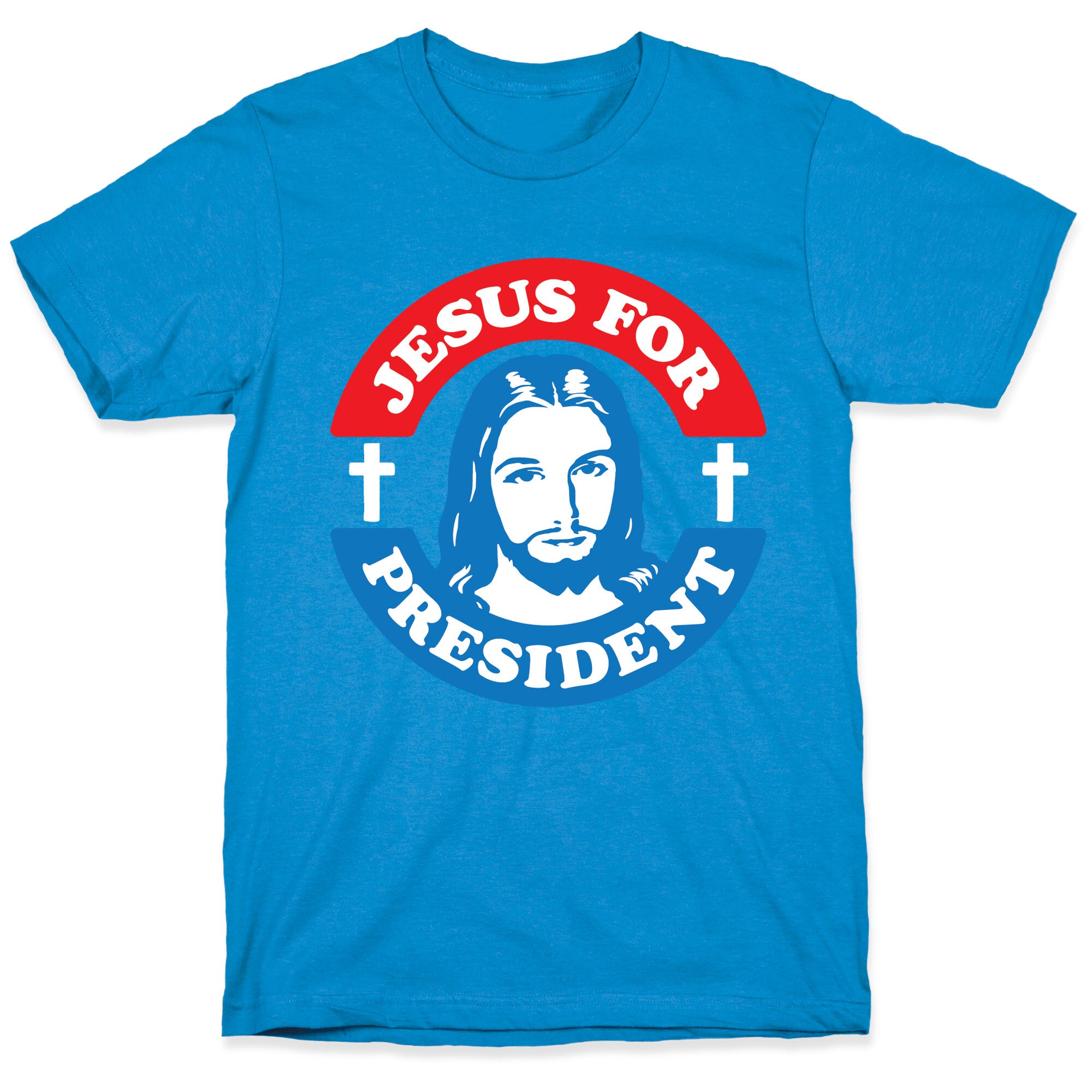Jesus For President T-Shirt